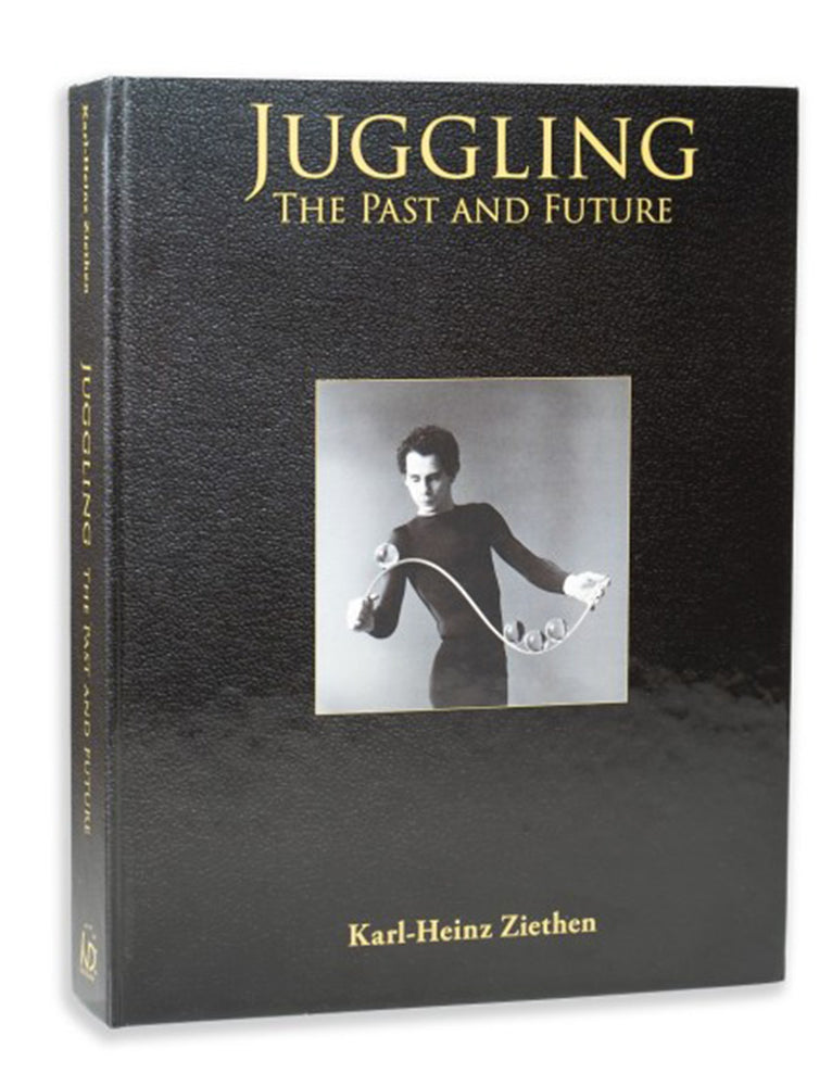 Juggling - The Past and Future by Karl-Heinz Ziethen (2nd Edition) - Book Published by ND Juggling (Niels Duinker)