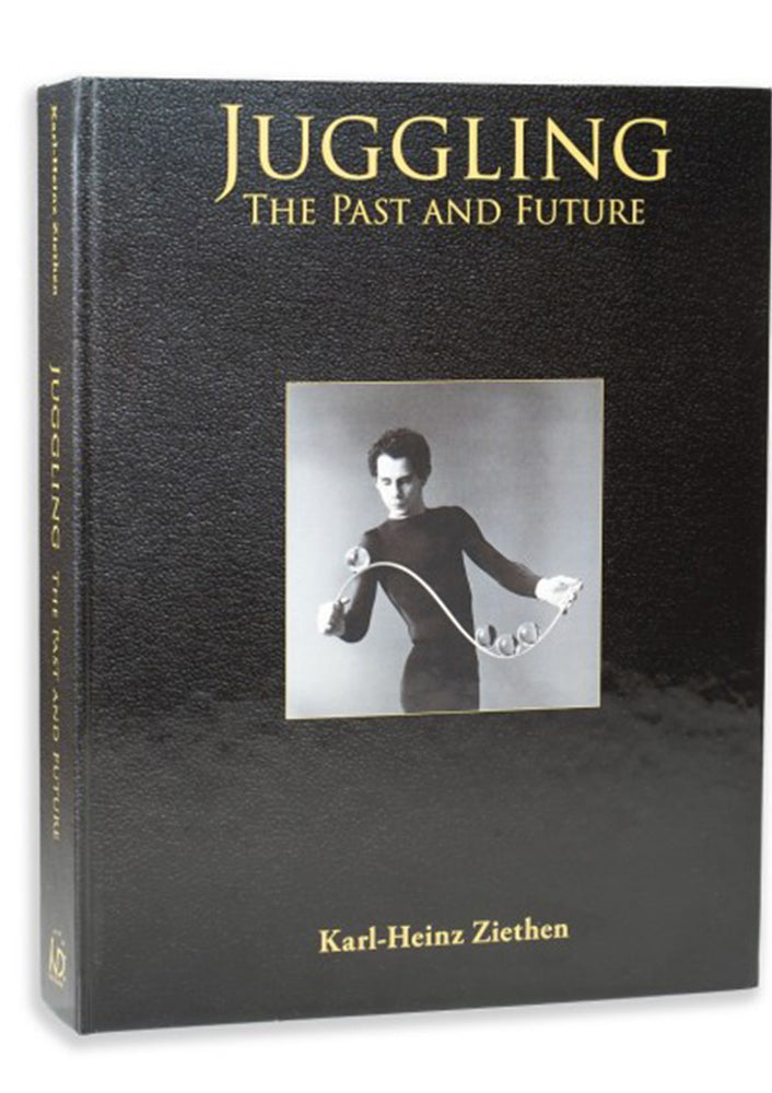 Juggling - The Past and Future by Karl-Heinz Ziethen (2nd Edition) - Book Published by ND Juggling (Niels Duinker)