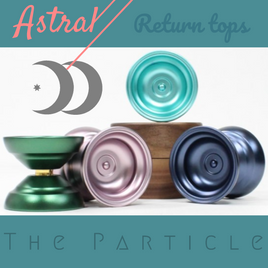 Astral Return Tops The Particle Yo-Yo - Mono-Metal YoYo