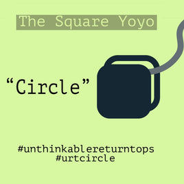Unthinkable Return Tops '' Circle '' Yo-Yo - Hand Tested 3D Printed Square YoYo - YoYoSam
