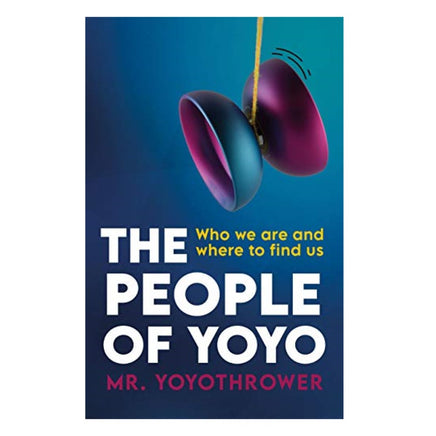 Rain City Skills Yo-Yo Book 'The People of YoYo: Who we are and where to find us' by Mr. YoyoThrower - YoYoSam